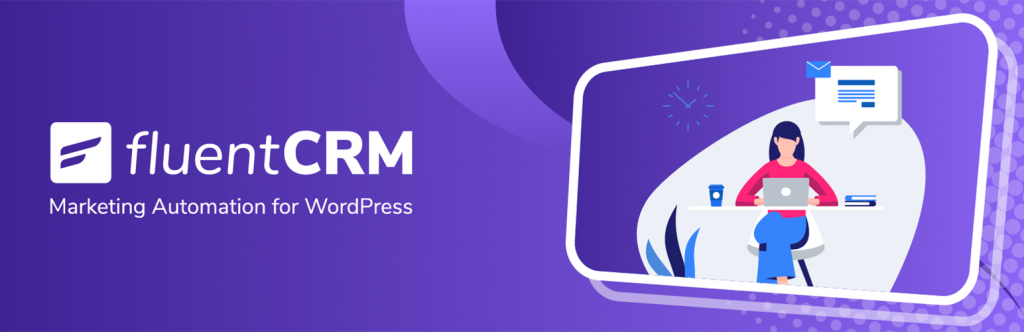 Fluent CRM - best WooCommerce plugin for CRM