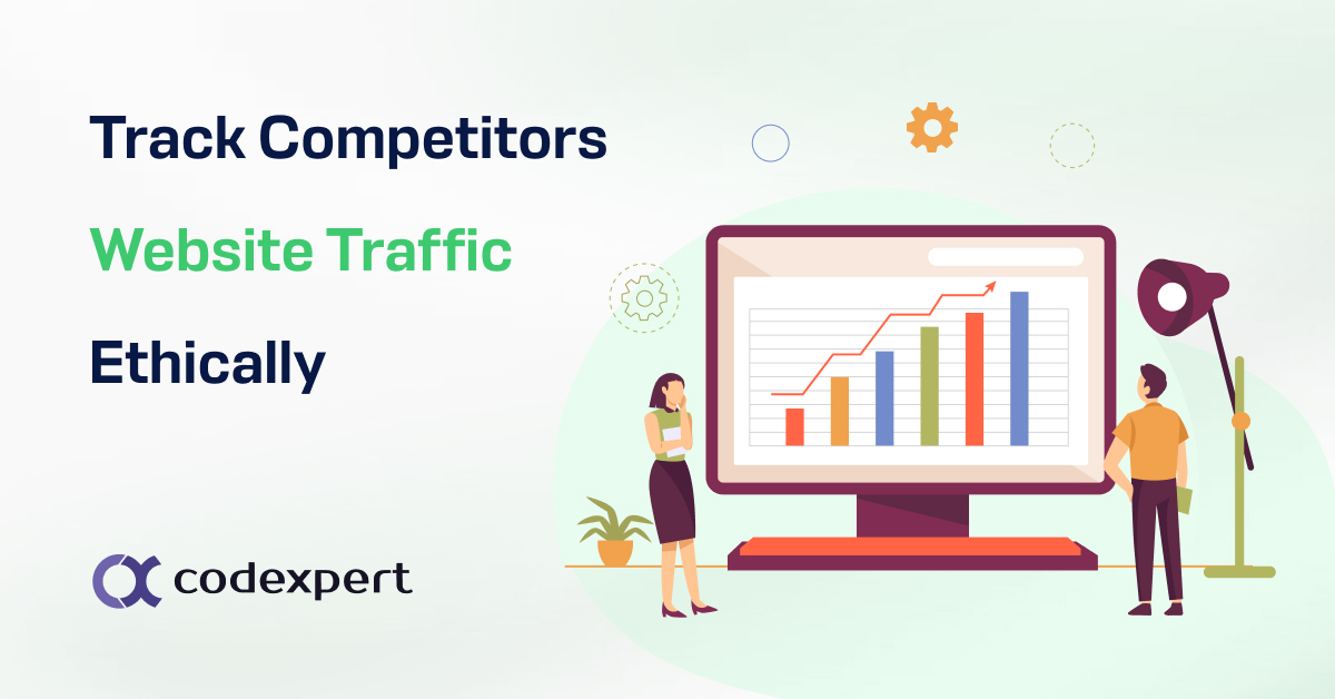 How to  Track Your Competitors’ Website Traffic  Ethically: 5 Practical Steps