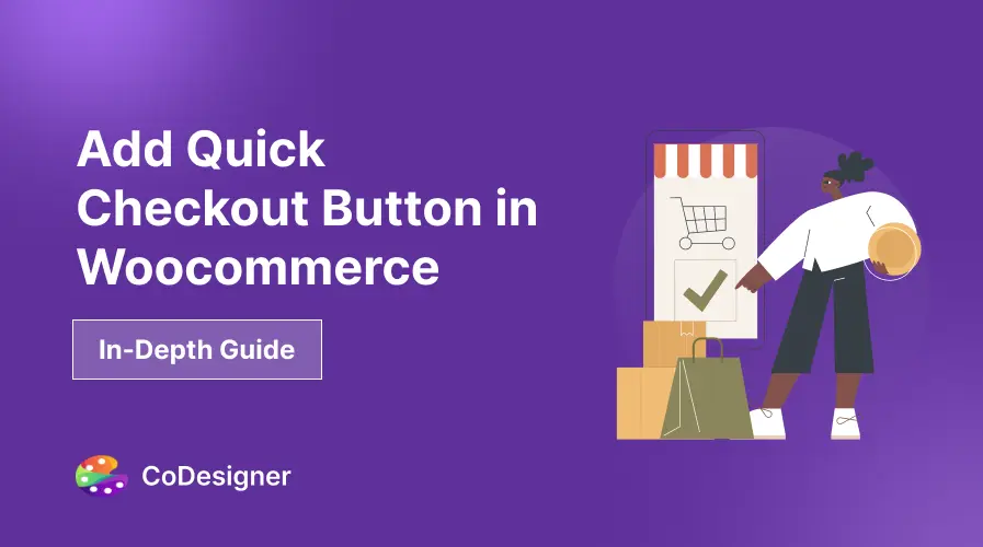 How to Add Quick Checkout Button in WooCommerce: An In-Depth Guide