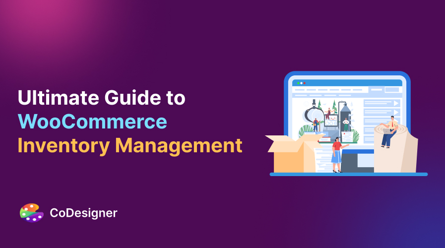 WooCommerce Inventory Management – A Complete Guide