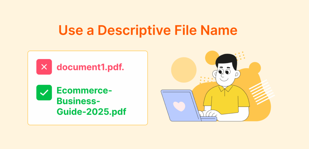 Use a Descriptive File Name